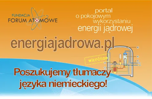 Grafika ogłoszenia: „energiajadrowa.pl – portal o pokojowym wykorzystaniu energii jądrowej – wkrótce. Poszukujemy tłumaczy języka niemieckiego!”
