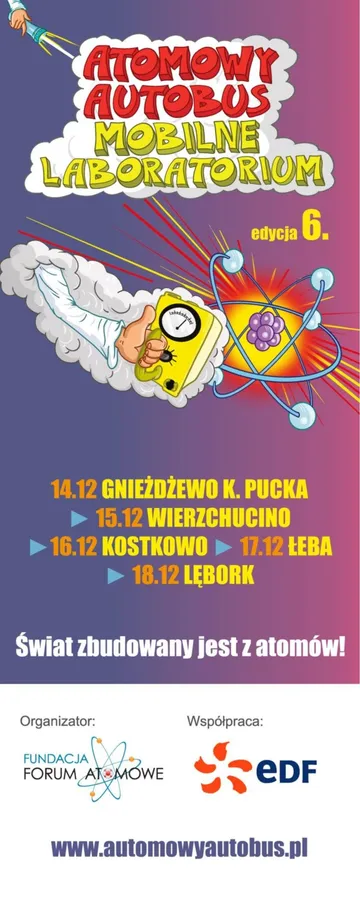 Plakat szóstej edycji Atomowego Autobusu z trasą: 14.12 Gnieżdżewo k. Pucka, 15.12 Wierzchucino, 16.12 Kostkowo, 17.12 Łeba, 18.12 Lębork